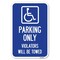 Signmission Parking Only Violators Will Be Towed Ha Heavy-Gauge Aluminum Sign, 12" x 18", A-1218-23404 A-1218-23404 - alternate 1